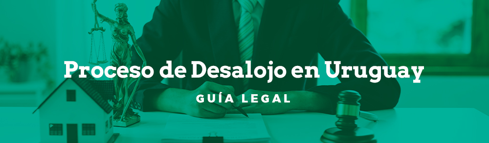 proceso de desalojo en uruguay guía completa